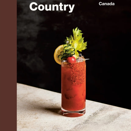 Caesar Country: Cocktails, Clams & Canada