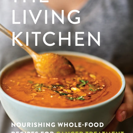The Living Kitchen Nourishing WholeFood Recipes