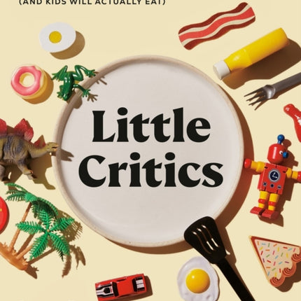 Little Critics: What Canadian Chefs Cook for Kids (and Kids Will Actually Eat)