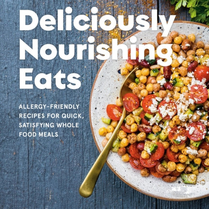 Deliciously Nourishing Eats