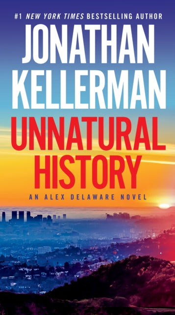 Unnatural History: An Alex Delaware Novel