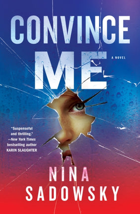 Convince Me A Novel
