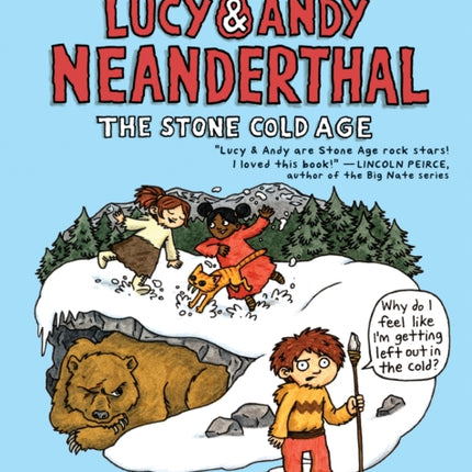 Lucy  Andy Neanderthal The Stone Cold Age