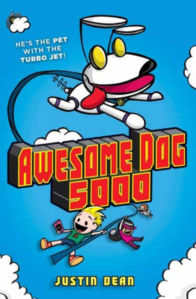 Awesome Dog 5000: Book 1