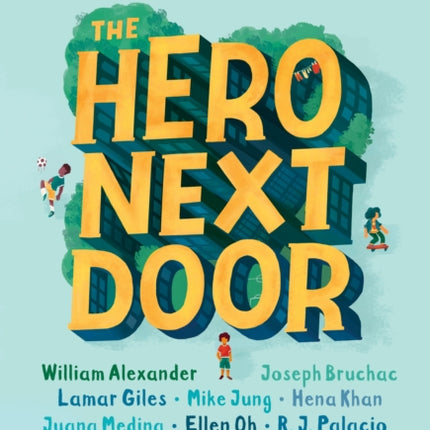 The Hero Next Door: A We Need Diverse Books Anthology