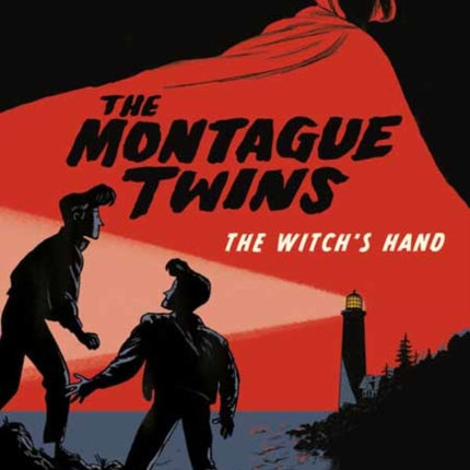 Montague Twins: The Witch's Hand: (A Graphic Novel)