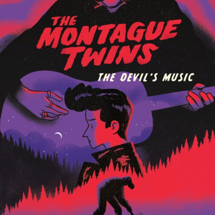 The Montague Twins #2: The Devil's Music: (A Graphic Novel)