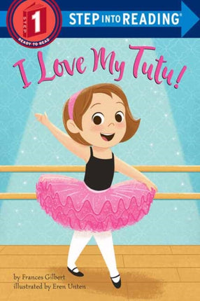 I Love My Tutu Step Into Reading