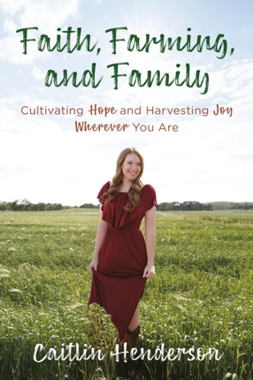 Faith Farming and Family