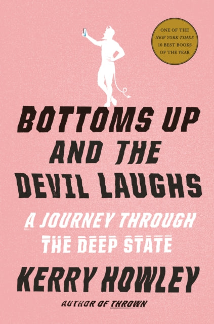 Bottoms Up and the Devil Laughs: A Journey Through the Deep State