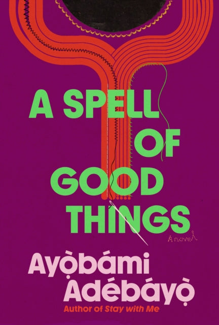 A Spell of Good Things: A novel