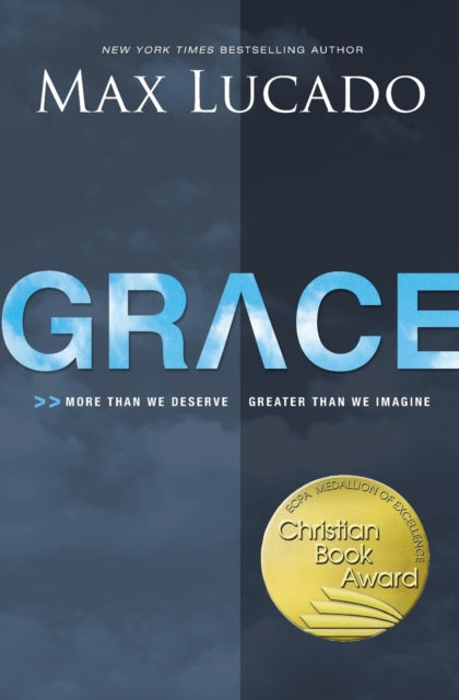 Grace More Than We Deserve Greater Than We