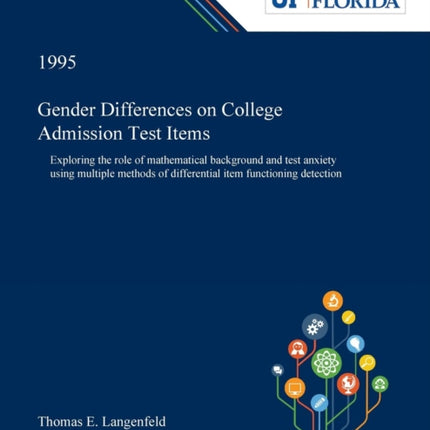 Gender Differences on College Admission Test Items Exploring the Role of Mathematical Background and Test Anxiety Using Multiple Methods of Differential Item Functioning Detection
