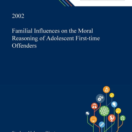 Familial Influences on the Moral Reasoning of