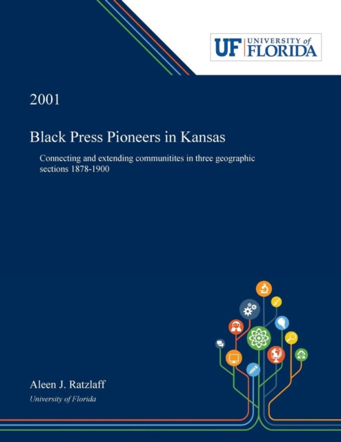 Black Press Pioneers in Kansas Connecting and
