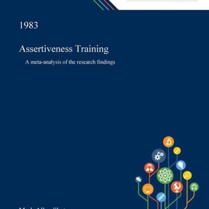 Assertiveness Training A Metaanalysis of the Research Findings