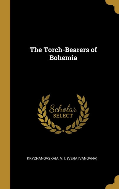 The TorchBearers of Bohemia