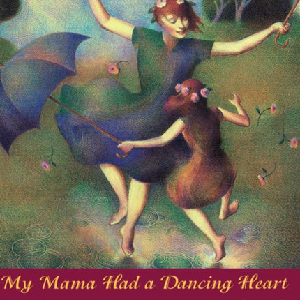 My Mama Had a Dancing Heart