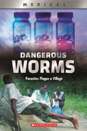 Dangerous Worms Parasites Plague a Villate XBooks