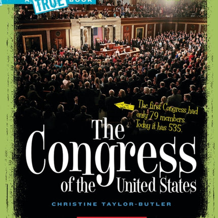 The Congress of the United States (a True Book: American History)