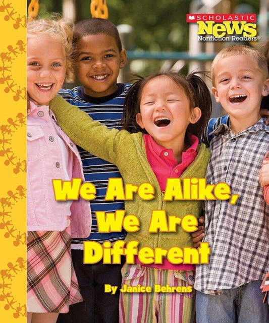 We Are Alike, We Are Different (Scholastic News Nonfiction Readers: We the Kids)