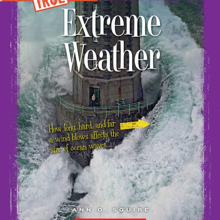 Extreme Weather (a True Book: Extreme Science)