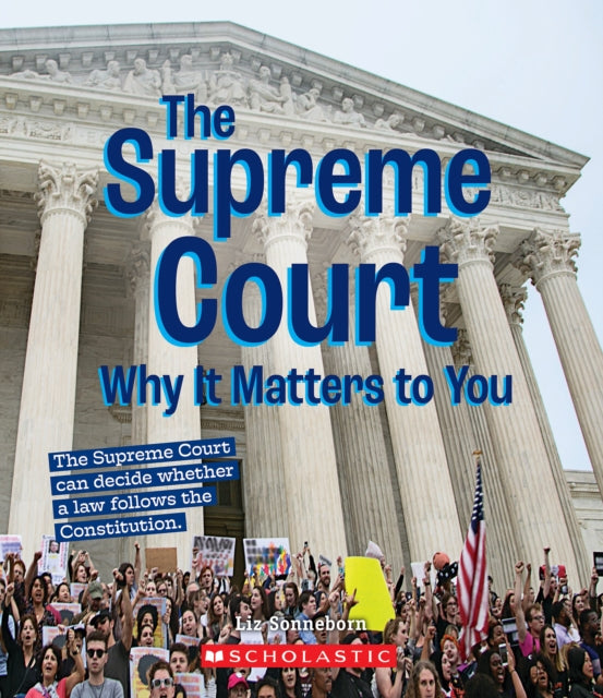 The Supreme Court Why It Matters to You a True Book Why It Matters