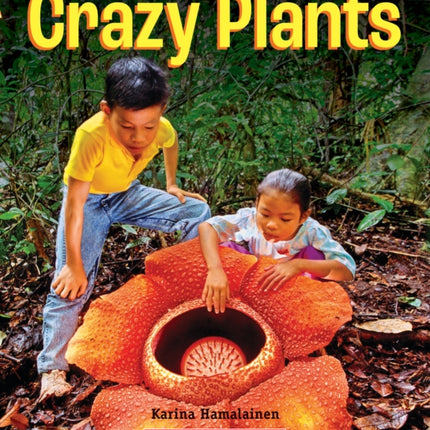 Crazy Plants (a True Book: Incredible Plants!)