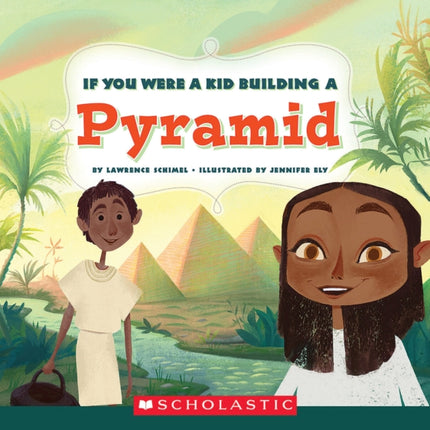 If You Were a Kid Building a Pyramid (If You Were a Kid)