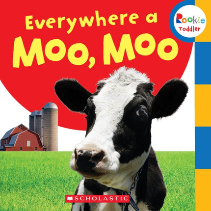 Everywhere a Moo Moo Rookie Toddler First Concepts