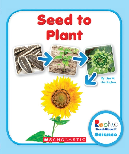 Seed to Plant Rookie ReadAbout Science Paperback