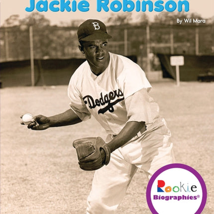 Jackie Robinson (Rookie Biographies)