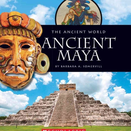 Ancient Maya The Ancient World