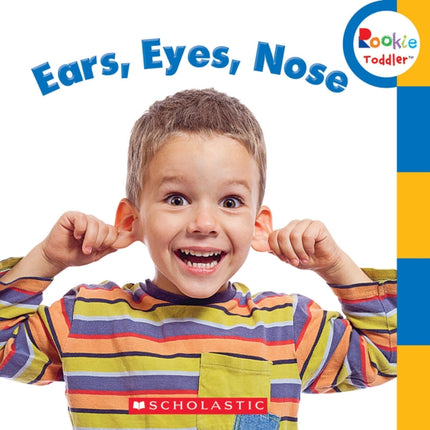 Ears Eyes Nose Rookie Toddler
