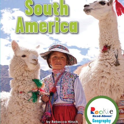 South America (Rookie Read-About Geography: Continents)