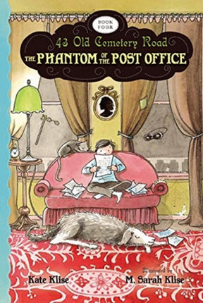 Phantom of the Post Office: 43 Old Cemetery Road (Book 4)