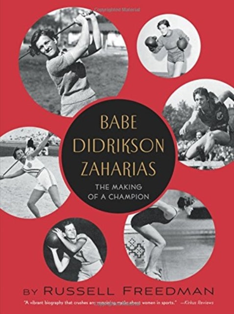 Babe Didrikson Zaharias: The Making of a Champion