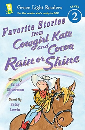 Favorite Stories from Cowgirl Kate and Cocoa: Rain or Shine  GLR L2