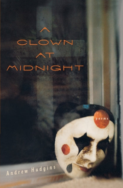 A Clown at Midnight: Poems