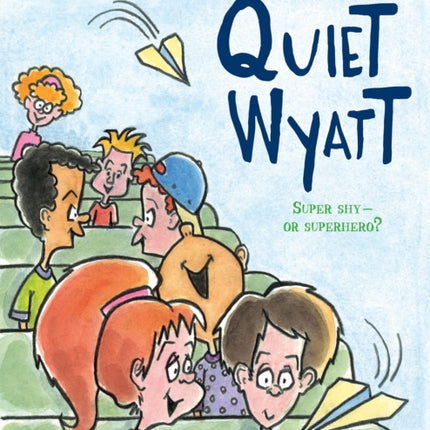 Quiet Wyatt