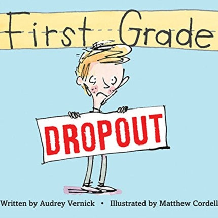 First Grade Dropout