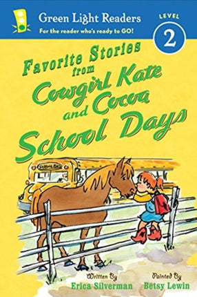 Favorite Stories from Cowgirl Kate and Cocoa: School Days GLR L2