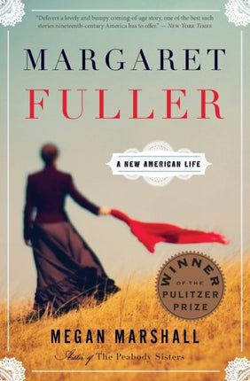 Margaret Fuller A New American Life