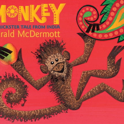 Monkey: A Trickster Tale from India