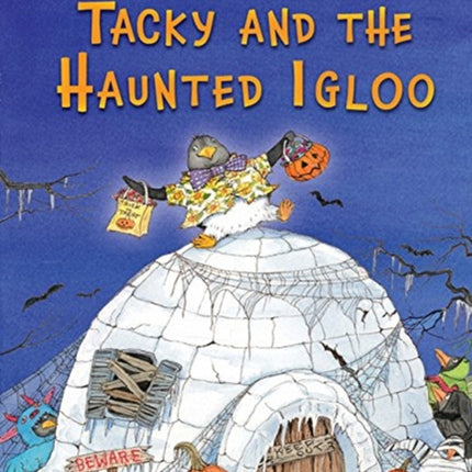 Tacky and the Haunted Igloo