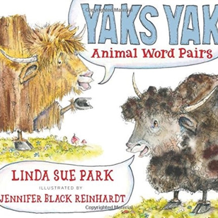 Yaks Yak: Animal Word Pairs