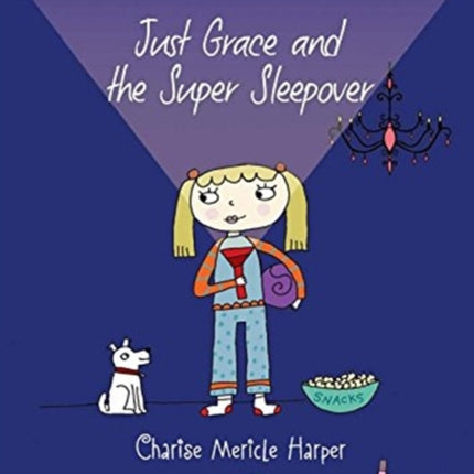 Just Grace and the Super Sleepover: Book 11