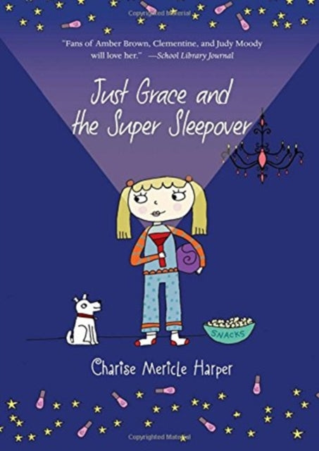 Just Grace and the Super Sleepover: Book 11