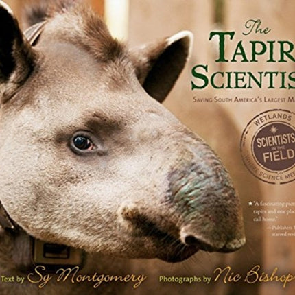 The Tapir Scientist: Saving South America's Largest Mammal