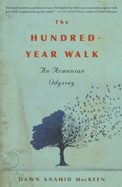 The Hundred-Year Walk: An Armenian Odyssey